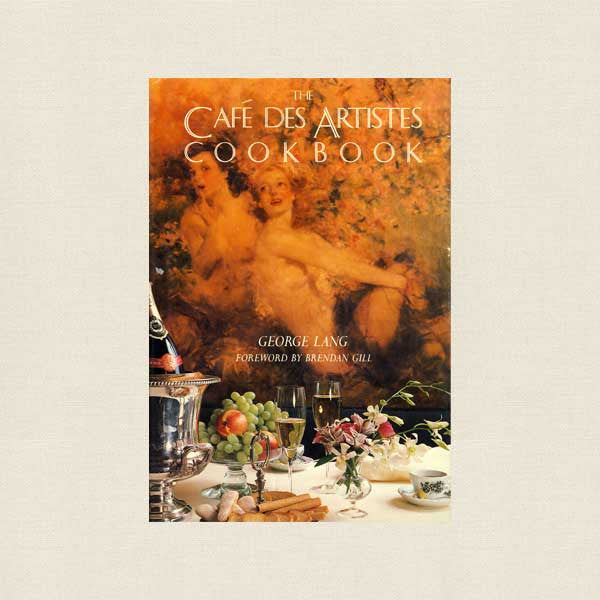 Cafe Des Artistes Restaurant Cookbook - New York