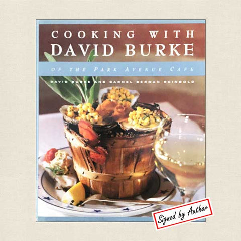Cooking With David Burke Cookbook SIGNED - Park Avenue Cafe New York