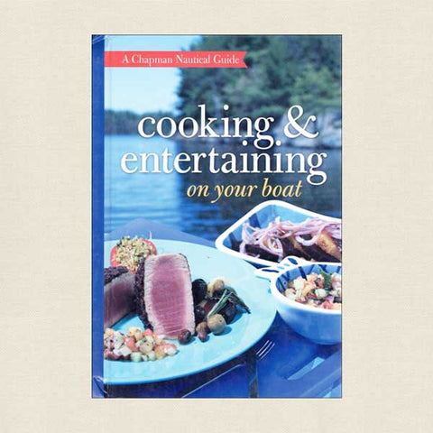 Cooking and Entertaining on Your Boat