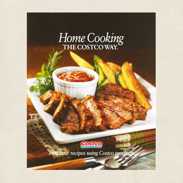 Home Cooking the Costco Way Cookbook