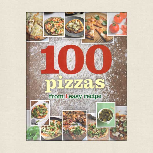100 Pizzas From One Easy Recipe