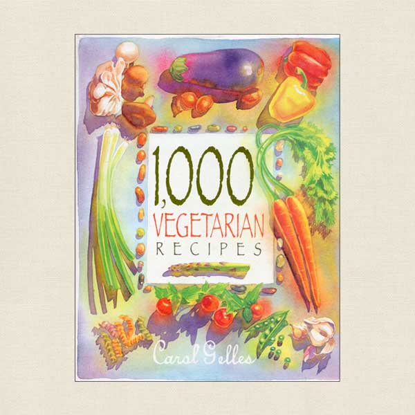 1000 Vegetarian Recipes Cookbook