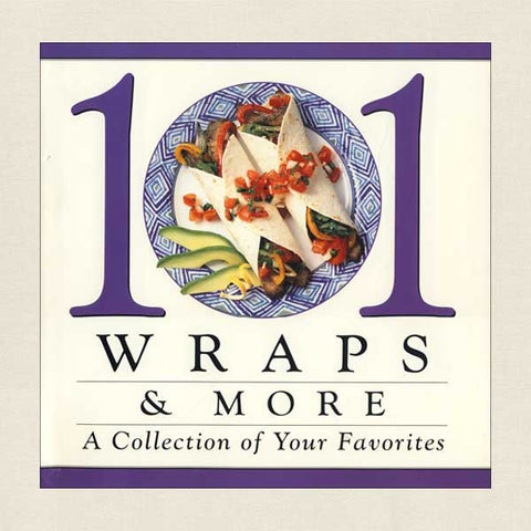 101 Wraps and More