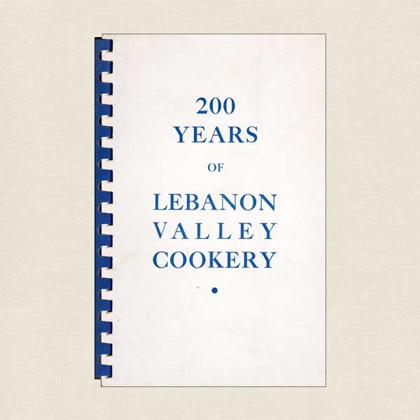 200 Years of Lebanon Valley Cookery