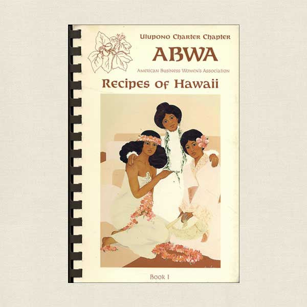 Ulupono Charter Chapter ABWA: Recipes of Hawaii