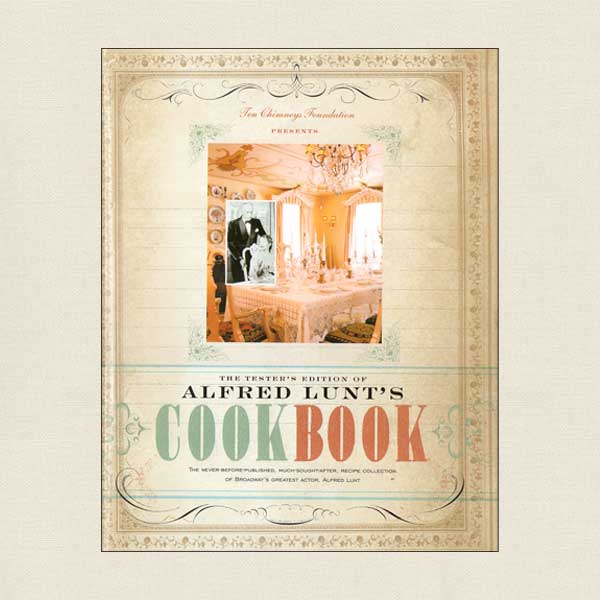 Alfred Lunt's Cookbook - Broadway Actor