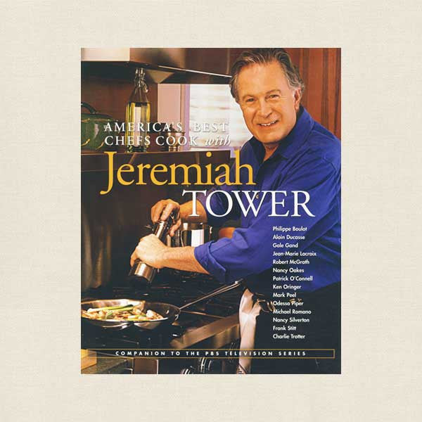 America's Best Chefs Cook With Jeremiah Tower Cookbook