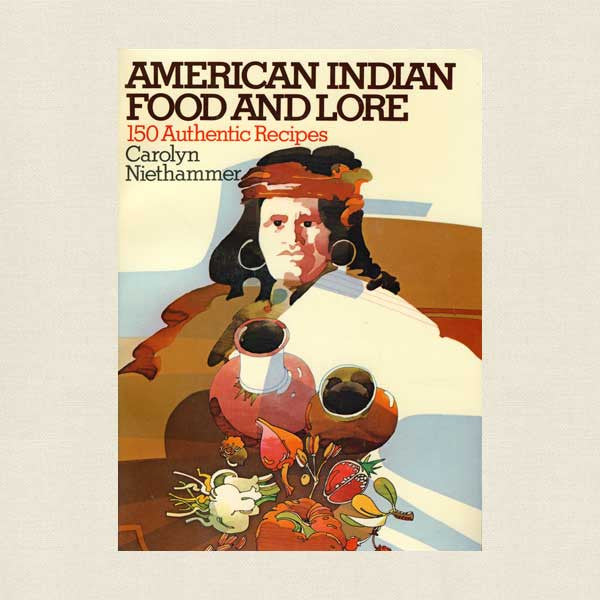 American Native Indian Food and Lore Cookbook