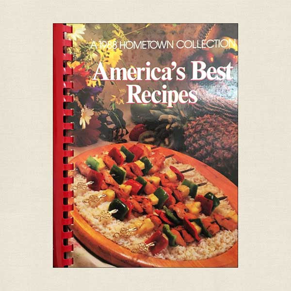 America's Best Recipes: A 1988 Hometown Collection