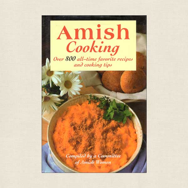 Amish Cooking by Committee of Amish Women