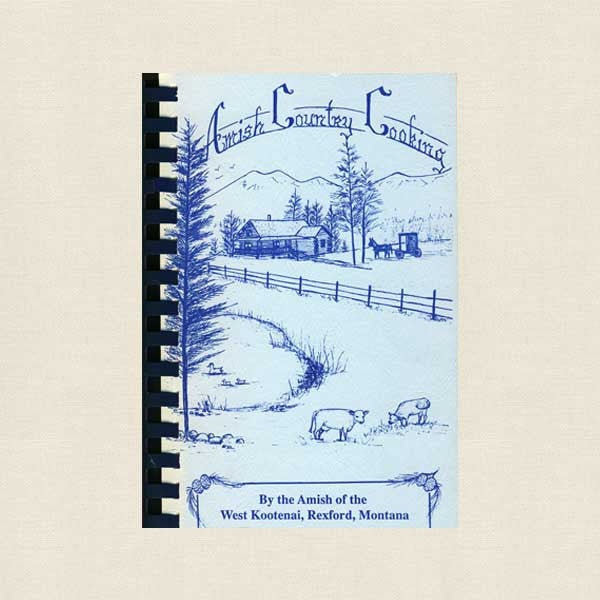 Amish Country Cooking Cookbook Rexford Montana