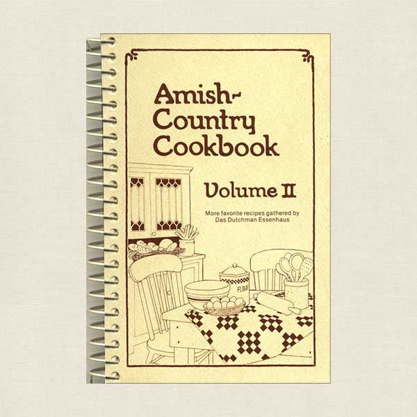 Amish Country Cookbook Volume 2: Das Dutchman Essenhaus