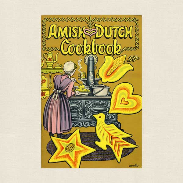 Amish Dutch Cookbook - Pennsylvania