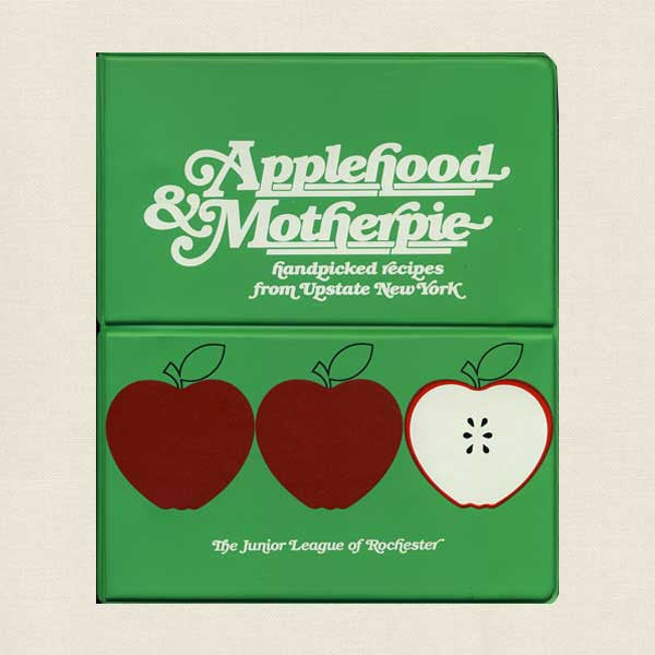 Applehood and Motherpie: Junior League Rochester New York
