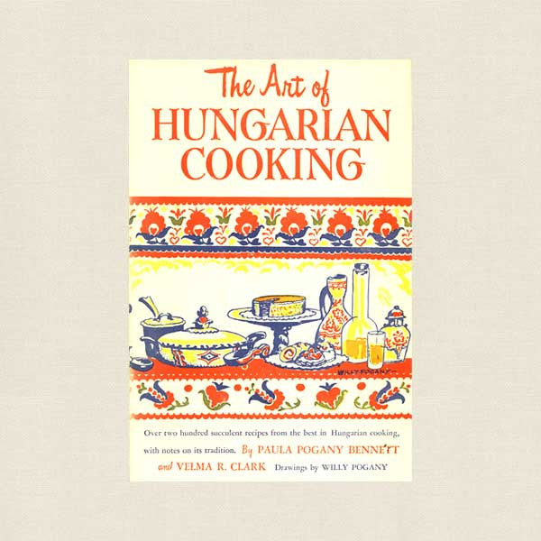 Art of Hungarian Cooking Cookbook 1954
