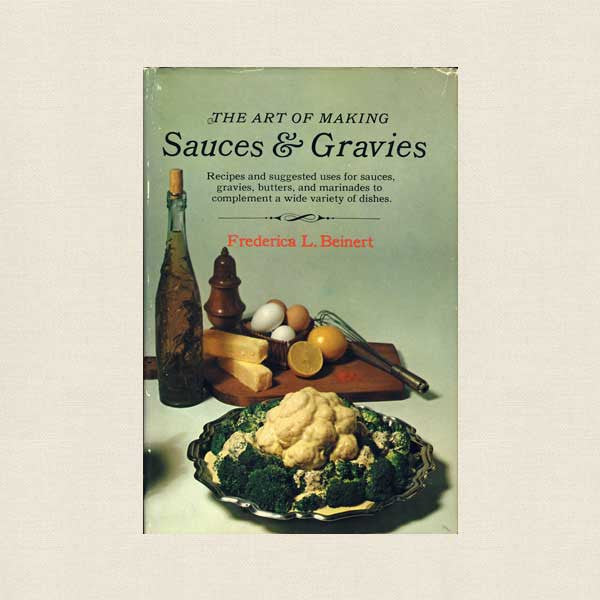 Art of Making Sauces and Gravies Cookbook