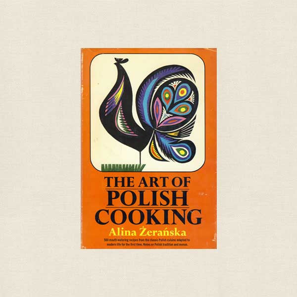 Art of Polish Cooking Cookbook