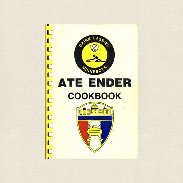 Ate Ender Cookbook - Cairn Lassies Minnesota