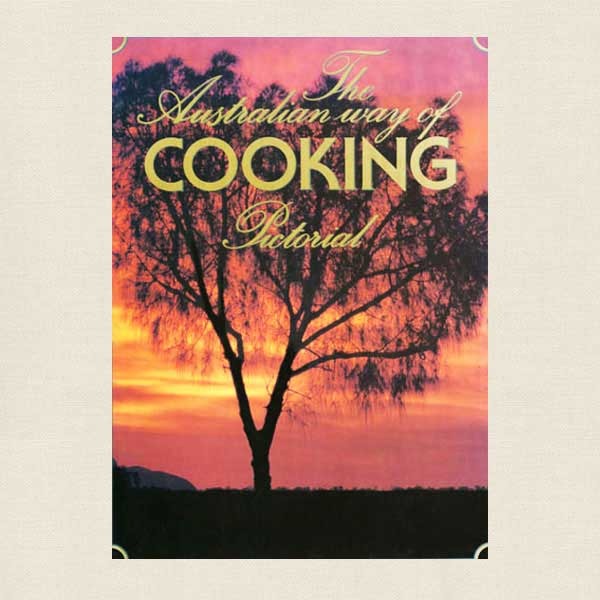 Australian Way of Cooking Cookbook