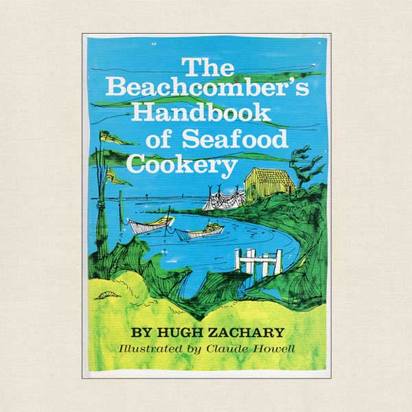 Beachcomber's Handbook of Seafood Cookery
