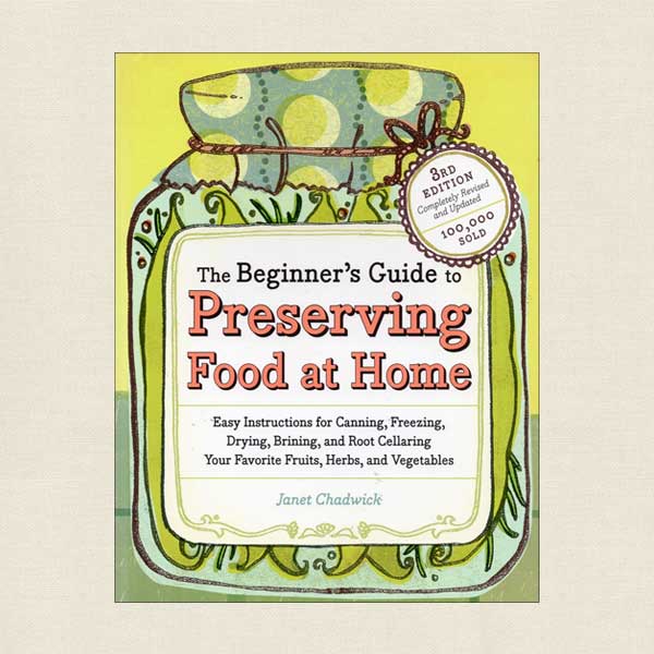 Beginner's Guide to Preserving Food at Home