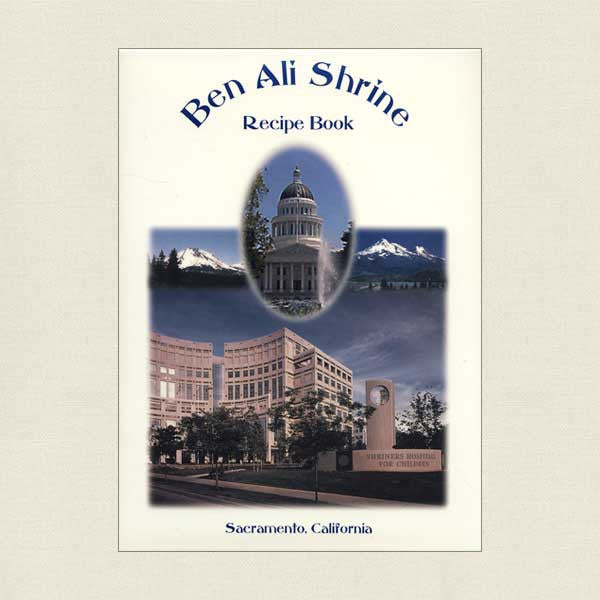 Ben Ali Shrine Recipe Book Sacramento, California
