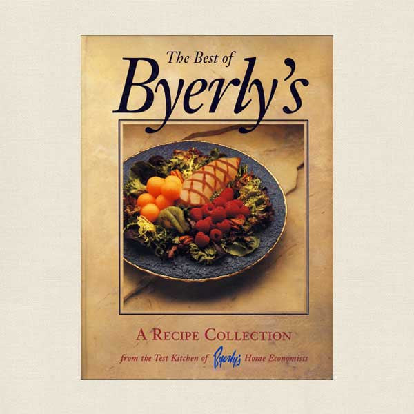 Best of Byerly's Cookbook Volume 2: 