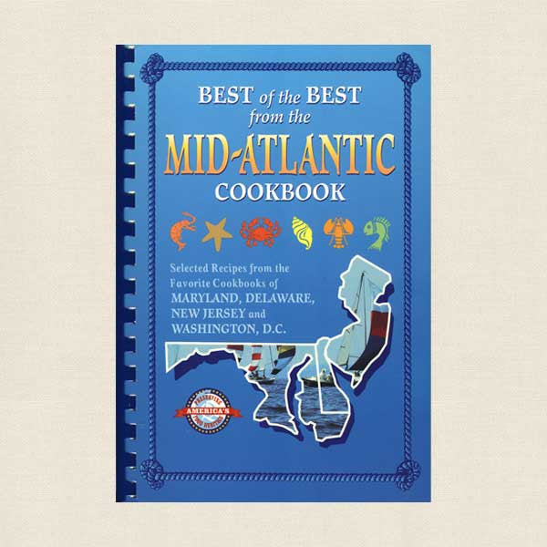 Best of the Best from the Mid-Atlantic Cookbook