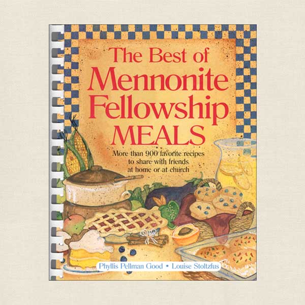 Best of Mennonite Fellowship Meals