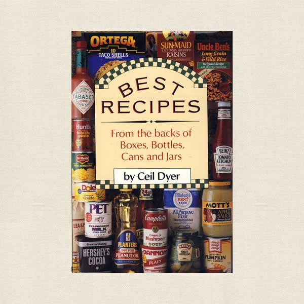 Best Recipes From the Boxes Bottles Cans and Jars