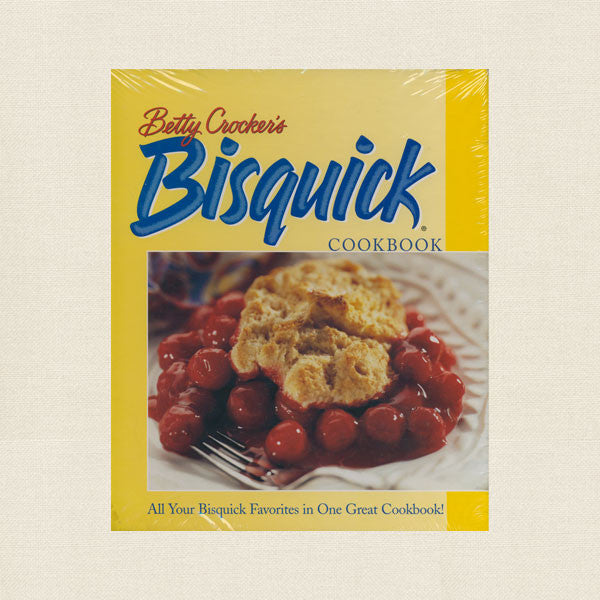 Betty Crocker Bisquick Cookbook