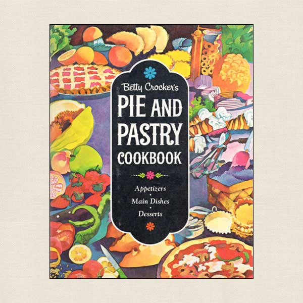 Betty Crocker Pie and Pastry Vintage Cookbook