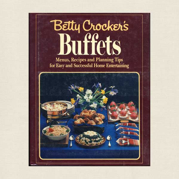 Betty Crocker Buffets Cookbook