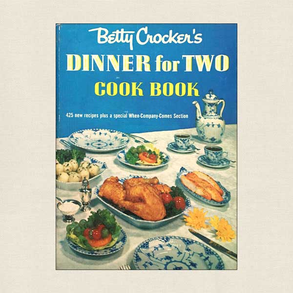 Betty Crocker's Dinner for Two Cookbook 1958 First Edition