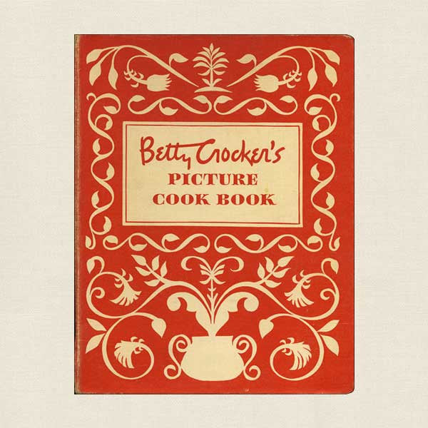 Betty Crocker Picture Cook Book: Vintage 1950