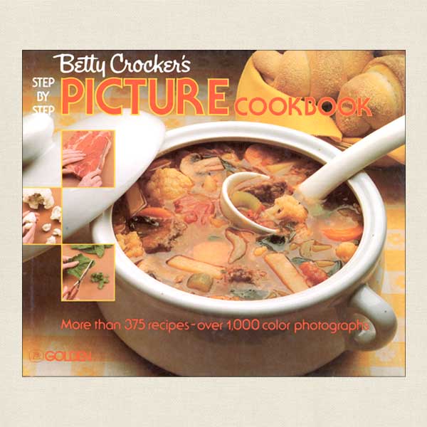 Betty Crocker's Step-By-Step Picture Cookbook