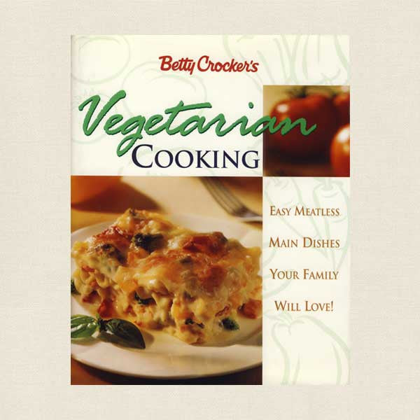 Betty Crocker Vegetarian Cooking - Meatless Cookbook