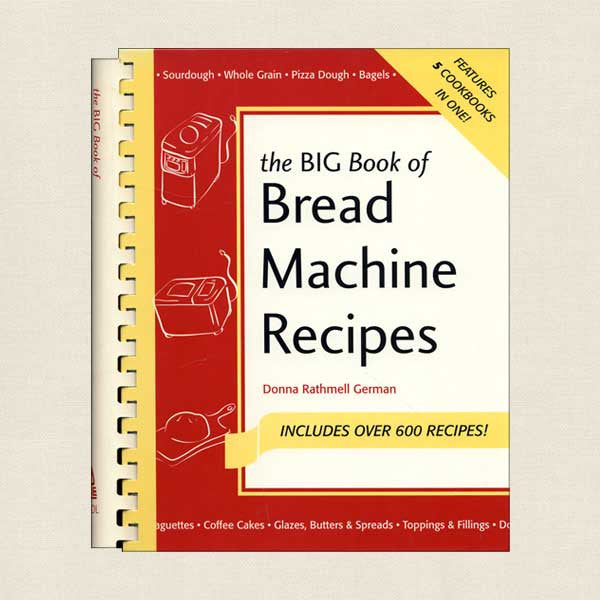 The Big Book of Bread Machine Recipes