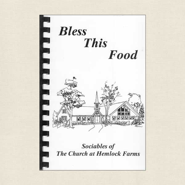 Sociables of the Church at Hemlock Farms - Bless This Food