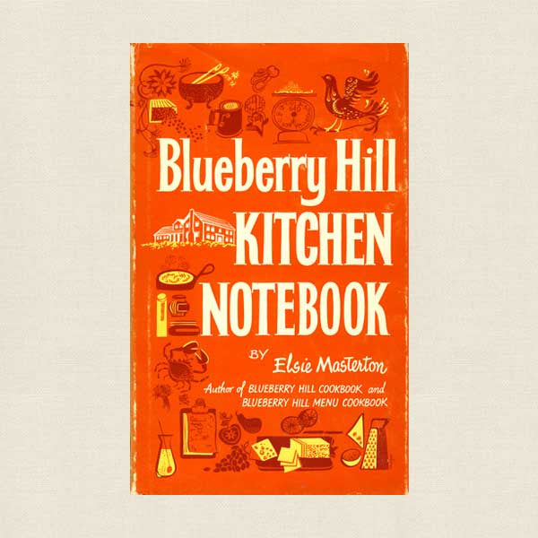 Blueberry Hill Kitchen Cookbook