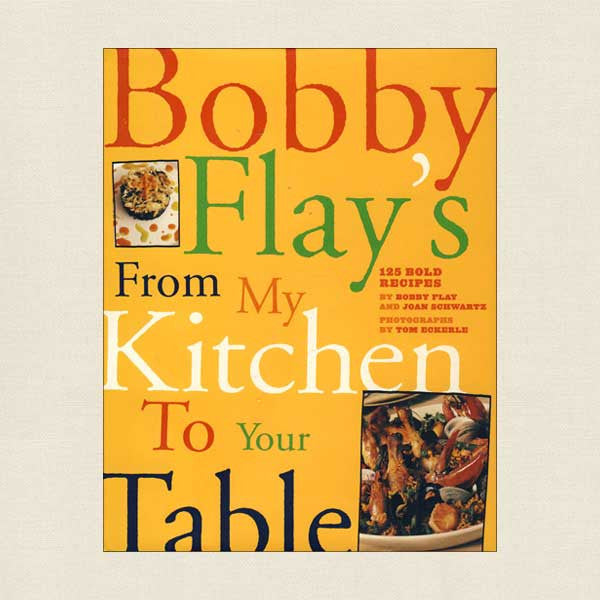 Bobby Flay's Kitchen From My Kitchen To Your Table