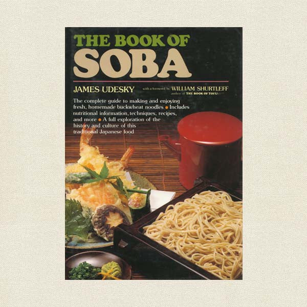 Book of Soba - Recipes and Guide to Japanese Noodles
