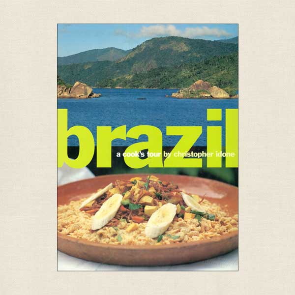 Brazil A Cook's Tour