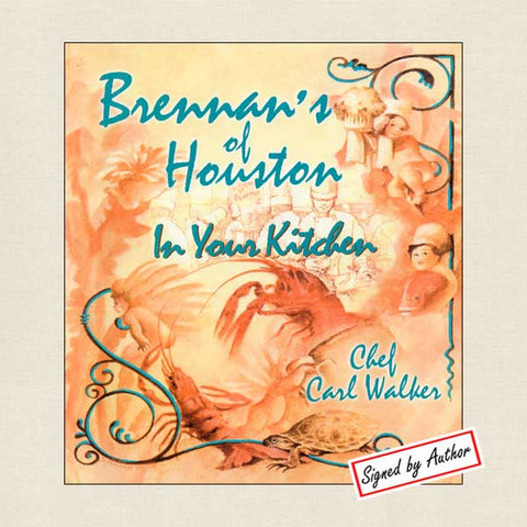 Brennan's of Houston In Your Kitchen - SIGNED