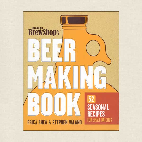 Brooklyn Brew Shop's Beer Making Cookbook