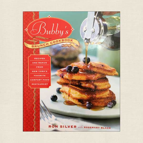 Bubby's Brunch Cookbook - Recipes from New York's Favorite Comfort Food Restaurant