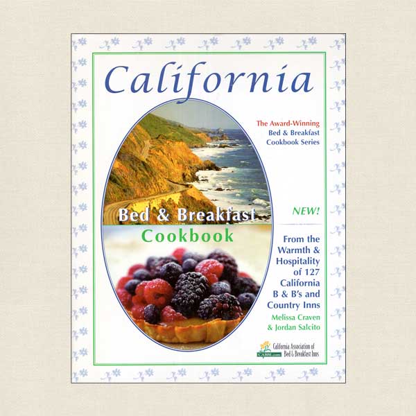 California Bed and Breakfast Cookbook