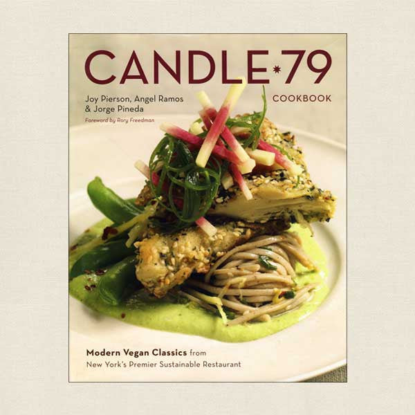 Candle 79 Cookbook: New York Vegetarian Restaurant