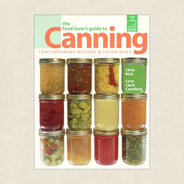 Food Lover's Guide To Canning