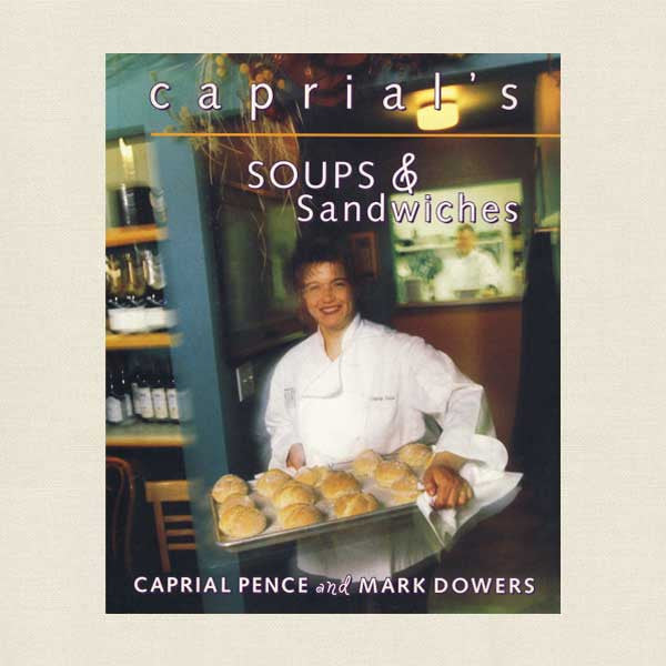 Caprial's Soups and Sandwiches